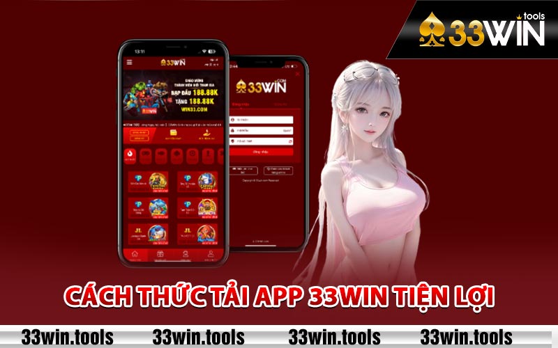 Cách thức tải app 33Win tiện lợi