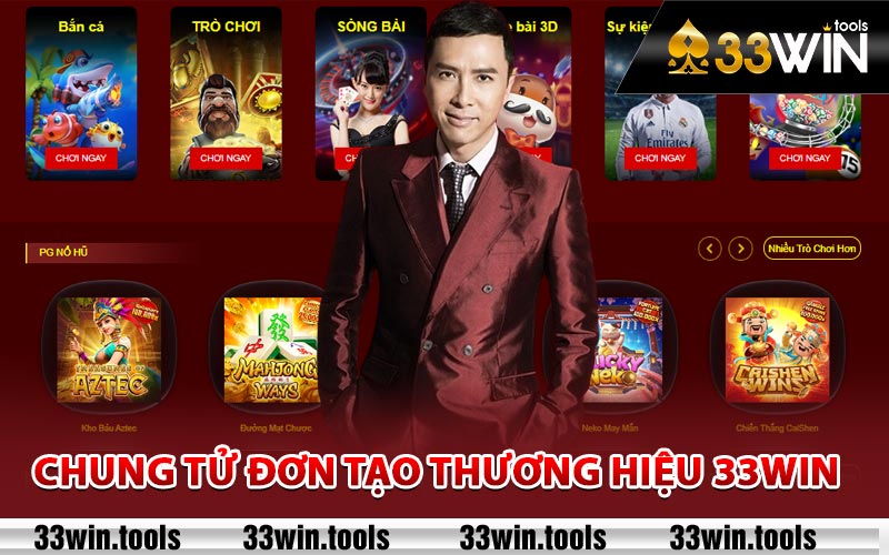 Chung Tử Đơn Tạo Thương Hiệu 33Win