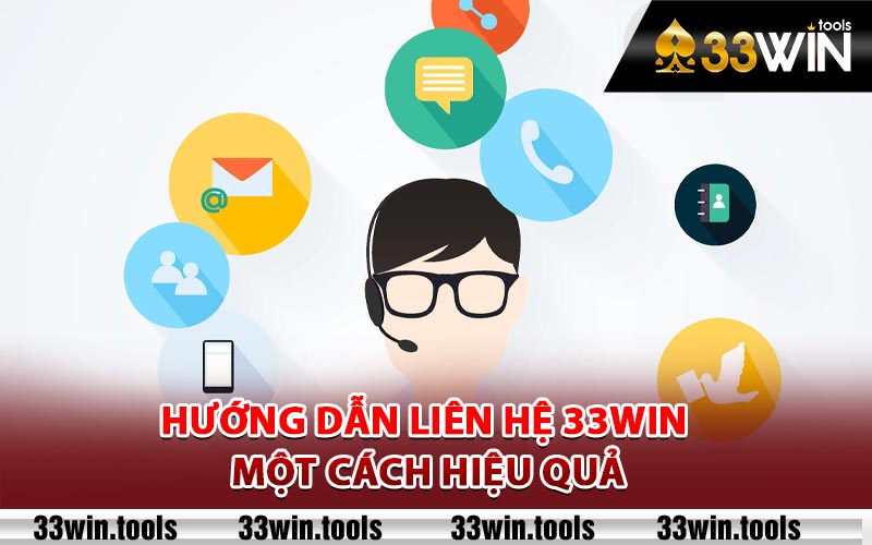 Hướng dẫn liên hệ 33Win một cách hiệu quả