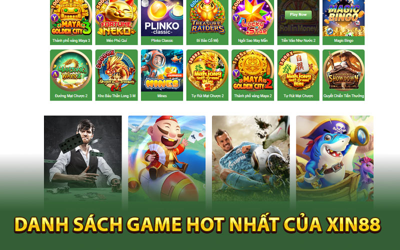 Danh sách game hot nhất của Xin88